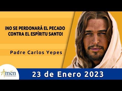 Evangelio De Hoy Lunes 23 Enero de 2023 l Padre Carlos Yepes l Biblia l    Marcos 3,22-30 l Católica
