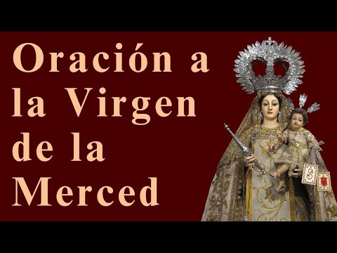 Oracio?n a la Virgen de la Merced