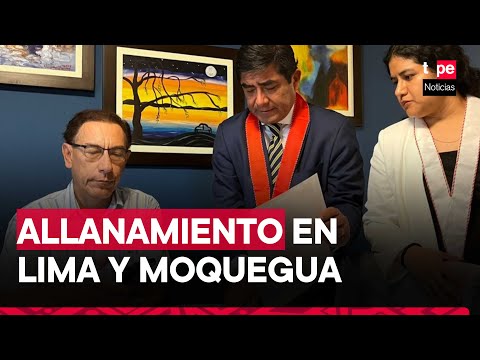Dialogo Abierto: fiscal allanó viviendas de Martín Vizcarra en Lima y Moquegua