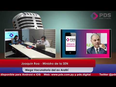 Entrevista - Joaquín Roa - Ministro de la SEN - Mega Vacunatorio del ex Aratirí