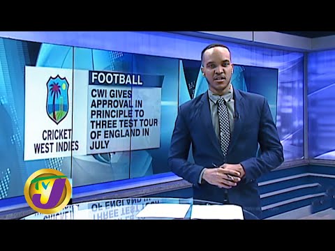 CWI Approves Windies Tour of England: TVJ Sports News - May 29 2020