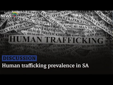 DISCUSSION: Human trafficking prevalence in SA