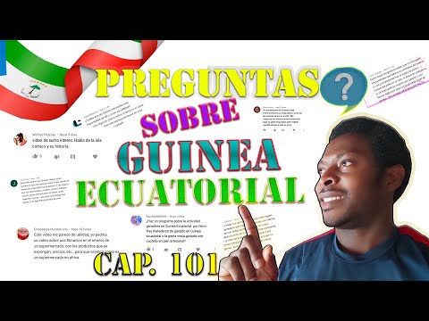 PREGUNTANDO SOBRE GUINEA ECUATORIAL?? Capítulo 101