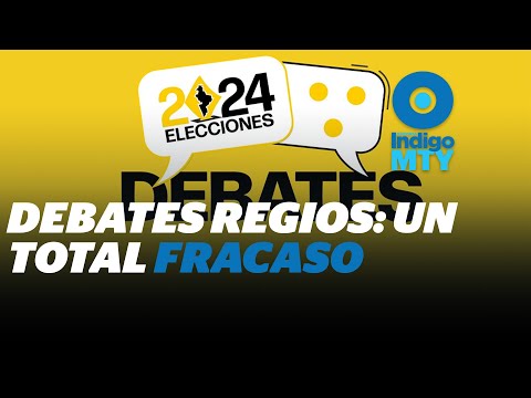 ¿Cómo son los debates electorales en Nuevo León? | Reporte Indigo