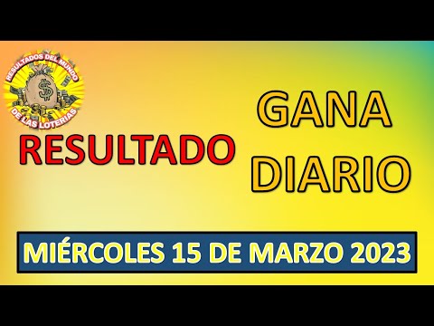 RESULTADO SORTEO GANA DIARIO DEL MIÉRCOLES 15 DE MARZO DEL 2023 /LOTERÍA DE PERÚ/