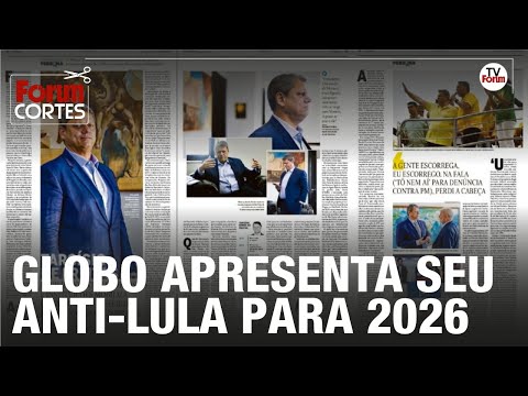 Com Bolsonaro inegível, Globo já está me pré-campanha