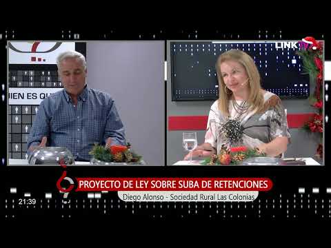 Quien es Quien - Diego Alonso Soc rural Las Colonias - Proyecto de ley sobre suba de retenciones