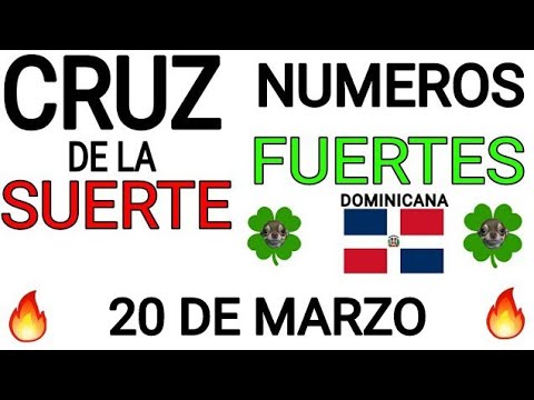 Cruz de la suerte y numeros ganadores para hoy 20 de Marzo para República Dominicana