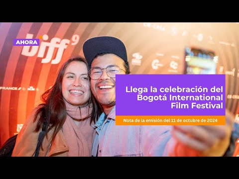 Llega la celebración del Bogotá International Film Festival l Cultura