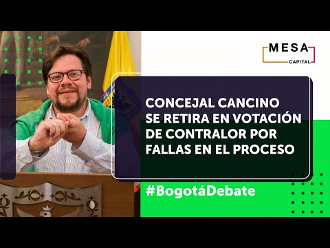 La elección del contralor de Bogotá no fue legítima | Bogotá Debate – Mesa Capital