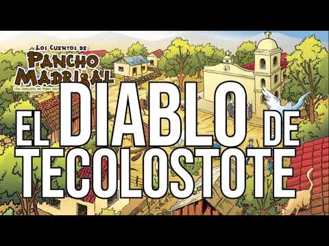 Pancho Madrigal  -  El Diablo de Tecolostote