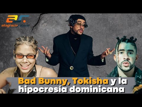 Bad Bunny, Tokisha y la hipocresía dominicana, Sin Maquillaje, octubre 25, 2022.