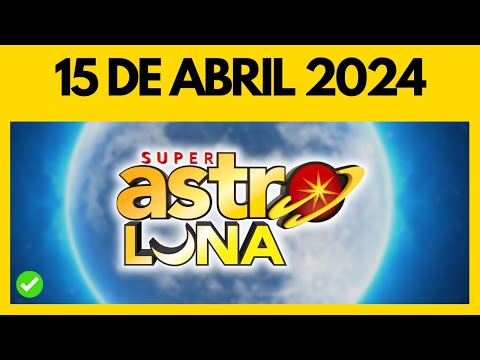 Resultado de ASTRO LUNA hoy lunes 15 de abril del 2024