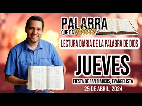25 Abril 2024. Lecturas del día de Hoy… Fiesta San Marcos Evangelista.