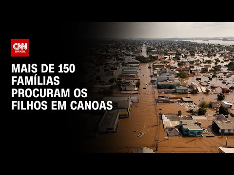 Mais de 150 famílias procuram os filhos em Canoas | LIVE CNN