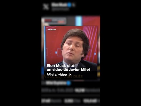 Elon Musk publicó un video de Javier Milei en su cuenta de X y generó revuelo