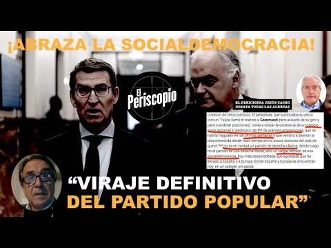 ¡VIRAJE DEFINITIVO DEL PP HACIA LA SOCIALDEMOCRACIA: SE DECIDIO? HACE UNAS SEMANAS!