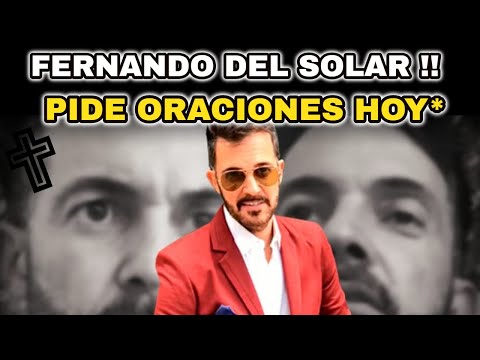 ?ATENCIÓN HACE UNAS HORAS ! LA DURA SITUACIÓN DE FERNANDO DEL SOLAR, DURANTE LA CUARENTENA HOY 2020!