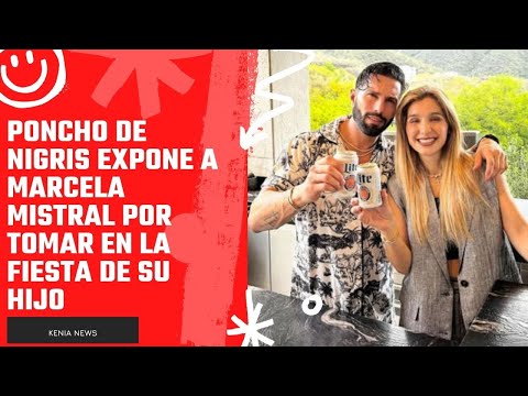 Es alcohólica: Poncho de Nigris EXPONE a Marcela Mistral por tomar en la fiesta de su hijo
