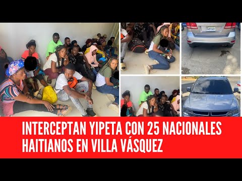 INTERCEPTAN YIPETA CON 25 NACIONALES HAITIANOS EN VILLA VÁSQUEZ