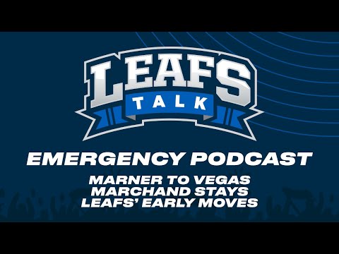 Marner to Vegas, Marchand Stays in Florida + Leafs Early Moves | Leafs Talk