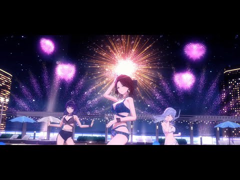 【シャニソン】「Summer Night Paradise」【MV】[1440p]