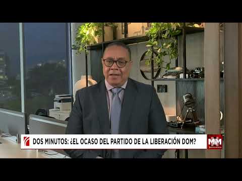 Dos Minutos: ¿El ocaso del PLD?