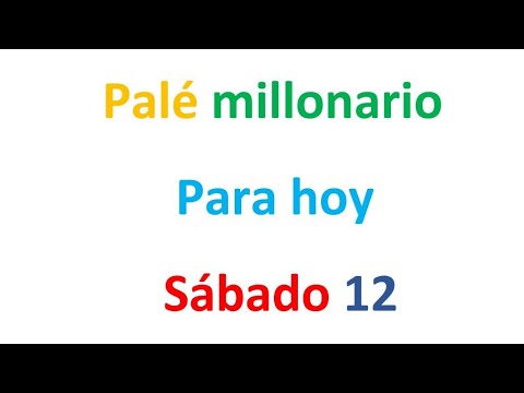 PALÉ MILLONARIO para hoy Sábado 12 de Octubre, El campeón de los números