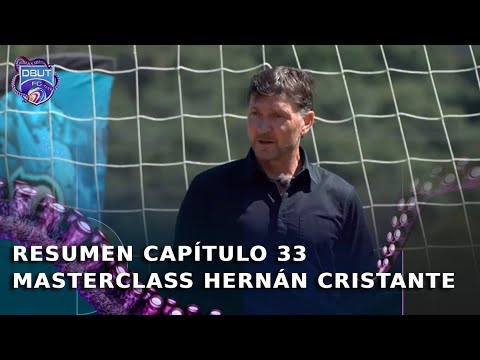 Resumen capítulo 33 | Revive la MasterClass de Hernán Cristante en  DBUT FC