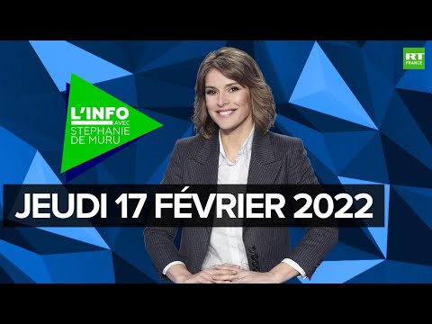 L’Info avec Stéphanie De Muru – Jeudi 17 février : Ukraine, Mali, présidentielle