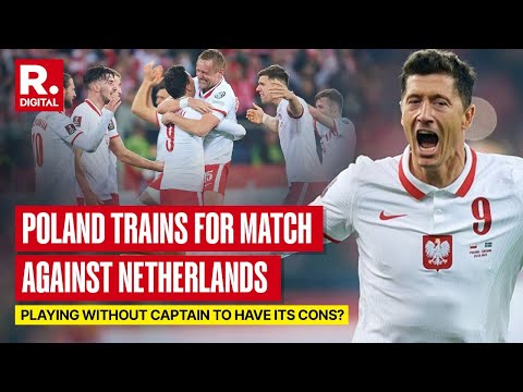 Poland Train As Key Striker Lewandowski Ruled Out Of Euro 2024 Opener Against The Netherlands