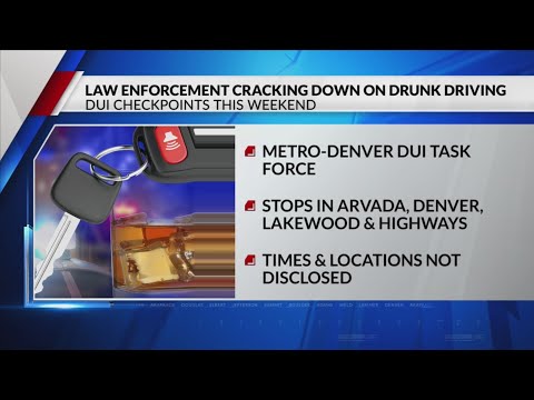 DUI checkpoints planned for Denver area this weekend