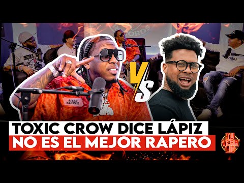 TOXIC CROW DICE QUE LAPIZ CONCIENTE NO ES EL MEJOR RAPERO DE RD (TU VERA LIO PODCAST)