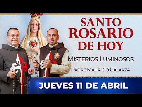 Santo Rosario de Hoy | Jueves 11 de Abril - Misterios Luminosos #rosario