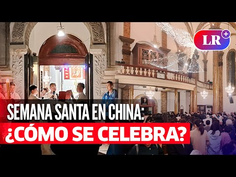 ¿Cómo se celebra la SEMANA SANTA en CHINA? | #LR