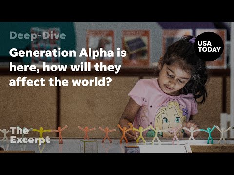Generation Alpha is here, how will they affect the world? | The Excerpt