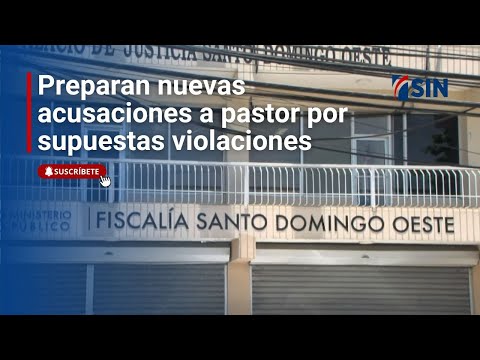 MP prepara nuevas acusaciones a pastor por supuestas violaciones