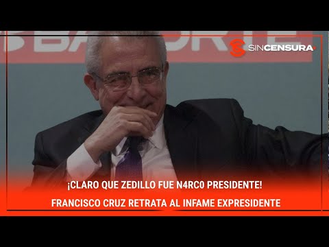 ¡CLARO QUE #ZEDILLO FUE N4RC0 PRESIDENTE! #FranciscoCruz retrata al infame expresidente