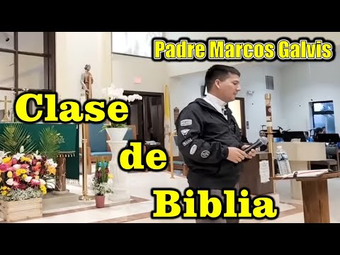 IMPRESIONANTE  Clase de Biblia - Padre Marcos Galvis