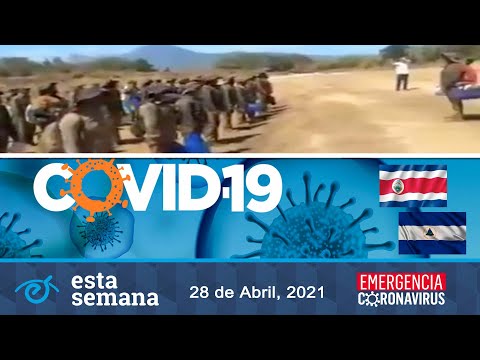 ? El entrenamiento militar de fuerzas irregulares; el rebrote de Covid-19 en Nicaragua y Costa Rica