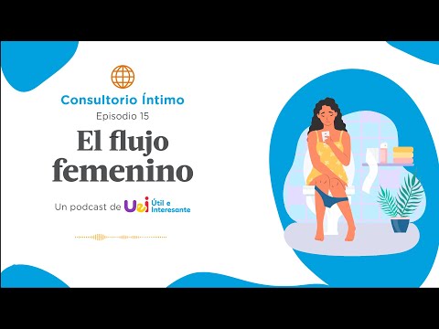 El Flujo femenino | Ep. 15 | América Televisión | Podcast de Útil e Interesante