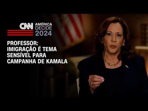 Professor: Imigração é tema sensível para campanha de Kamala | BASTIDORES CNN