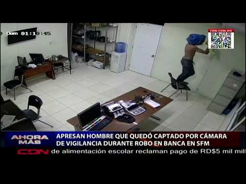 SFM apresan hombre que quedó captado por cámara de vigilancia durante robo en banca