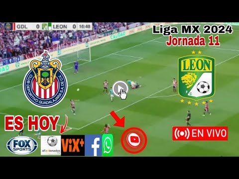 Chivas vs. León en vivo, donde ver, a que hora juega Chivas vs. León Liga MX 2024