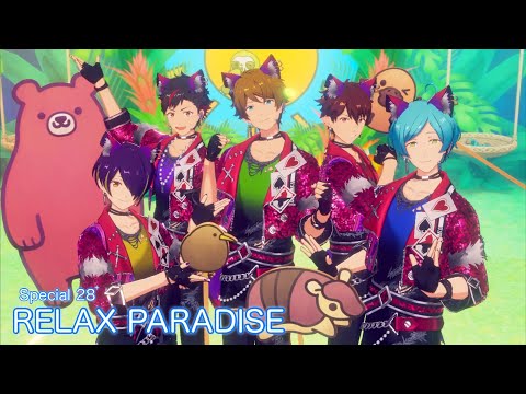 (100%) RELAX PARADISE [Special 28+] Amazing Perfect Combo [あんスタMusic]