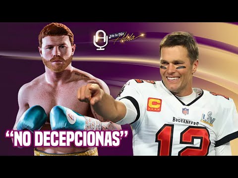 TOM BRADY enaltece a CANELO Álvarez como INSPIRACIÓN y un EJEMPLO a SEGUIR  | #MLDA