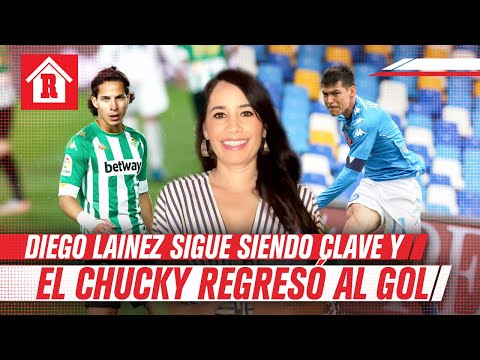 Diego Lainez sigue siendo clave para el Betis y Chucky regresó al gol | Mexicanos en Europa