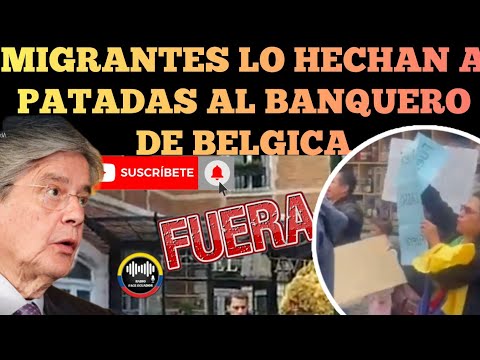 MIGRANTES ABUCH3AN Y BOTAN AL BANQUERO LASSO EN SU VISITA BELGICA NOTICIAS RFE TV
