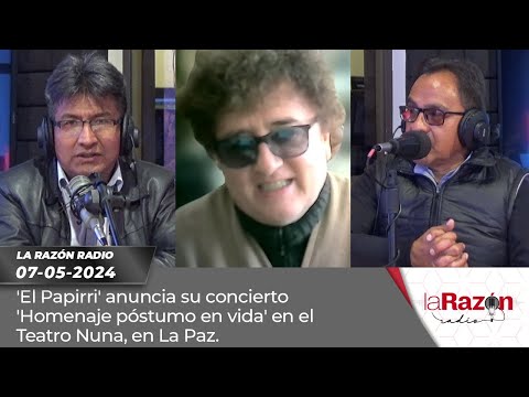 'El Papirri' anuncia su concierto 'Homenaje póstumo en vida' en el Teatro Nuna, en La Paz.