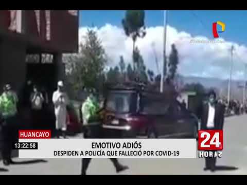 Huancayo: compañeros despiden a Policía que falleció por COVID-19